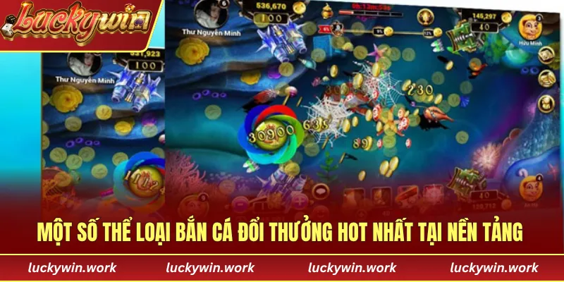 Một số thể loại bắn cá đổi thưởng hot nhất tại nền tảng